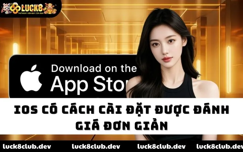IOS có cách cài đặt được đánh giá đơn giản